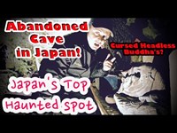 13 CURSED BUDDHA of JAPAN in a Abandoned Cave!
