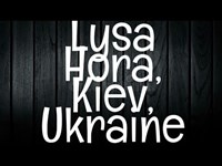 Haunted Ukraine/LYSA HORA, KIEV, UKRAINE